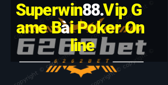 Superwin88.Vip Game Bài Poker Online