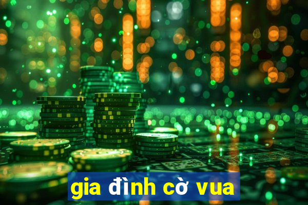 gia đình cờ vua