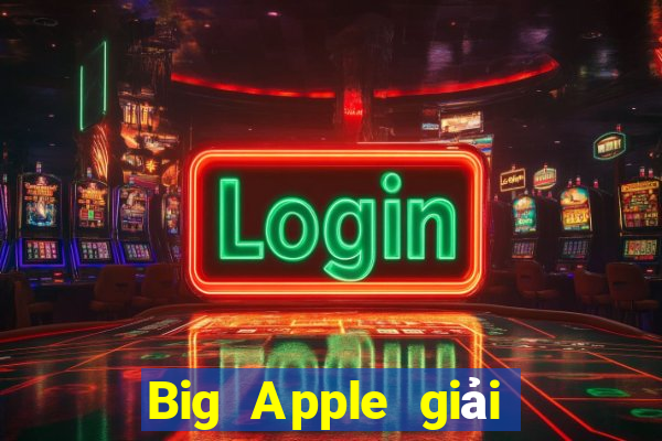 Big Apple giải trí abb Tải về