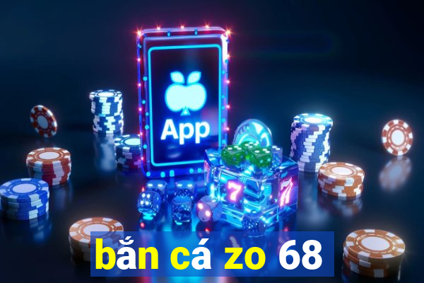 bắn cá zo 68