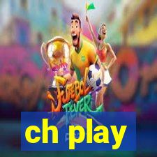 ch play