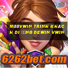 M88vwin Trình khách di động Dewin vwin