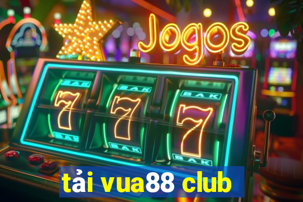 tải vua88 club