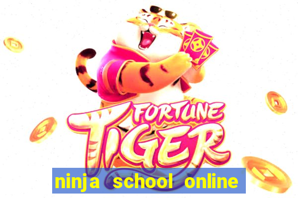 ninja school online hack apk