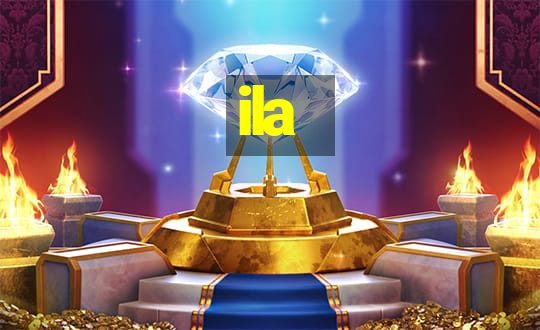 ila