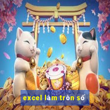 excel làm tròn số