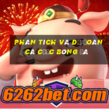 Phân tích và dự đoán cá cược bóng đá