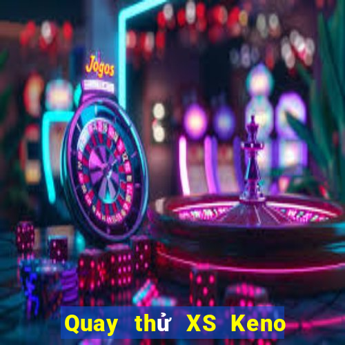 Quay thử XS Keno Vietlott ngày 30