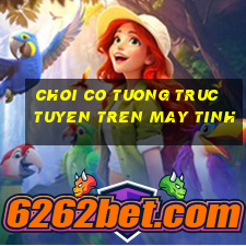 choi co tuong truc tuyen tren may tinh