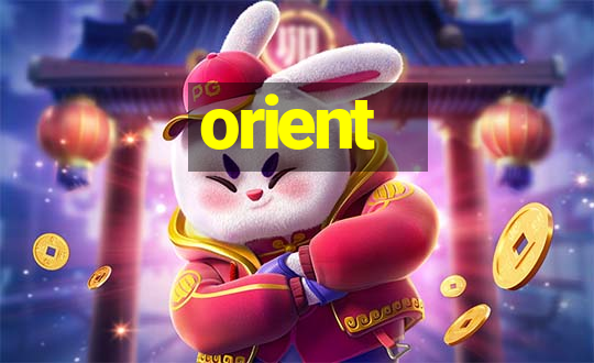 orient