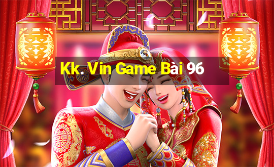 Kk. Vin Game Bài 96