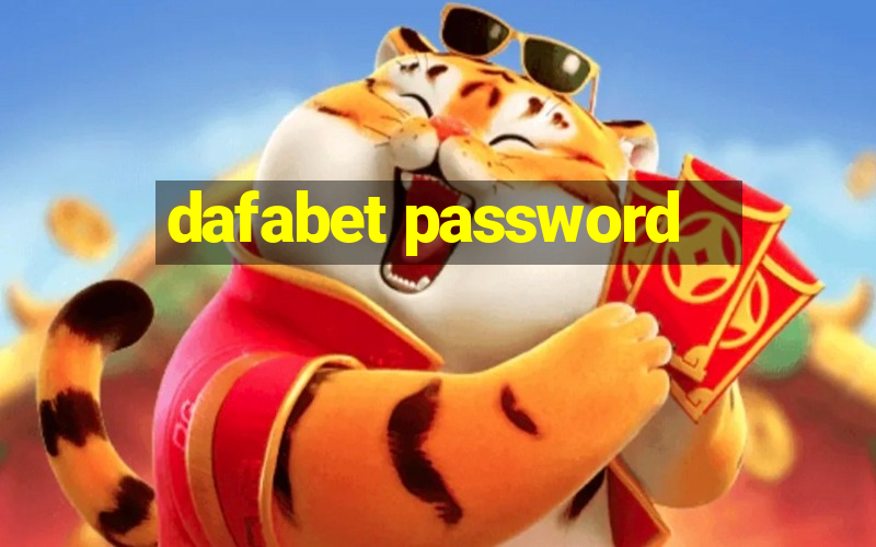 dafabet password