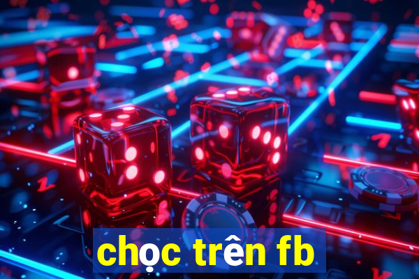 chọc trên fb