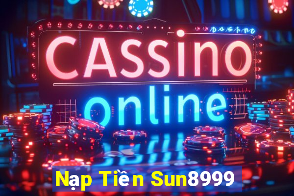 Nạp Tiền Sun8999