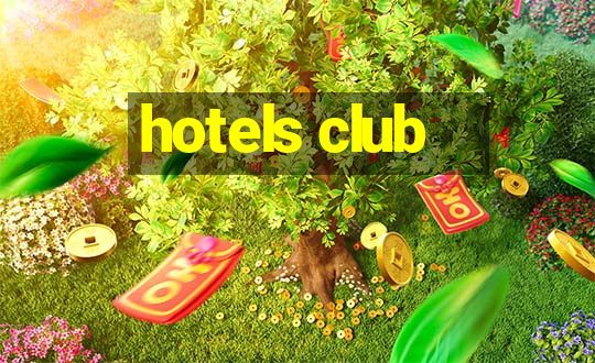 hotels club