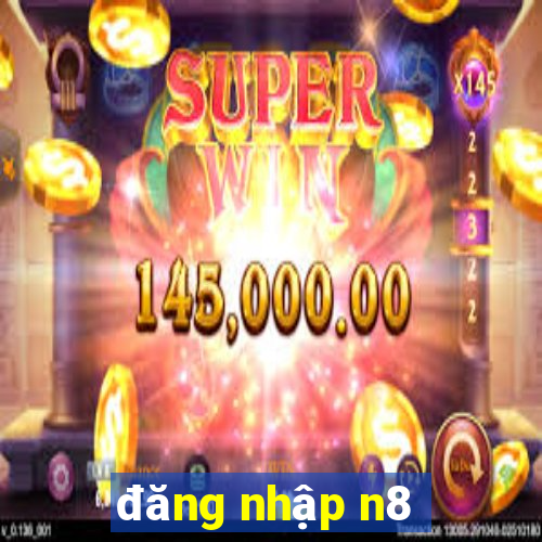 đăng nhập n8