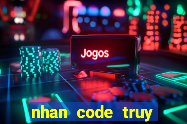 nhan code truy kich 2016