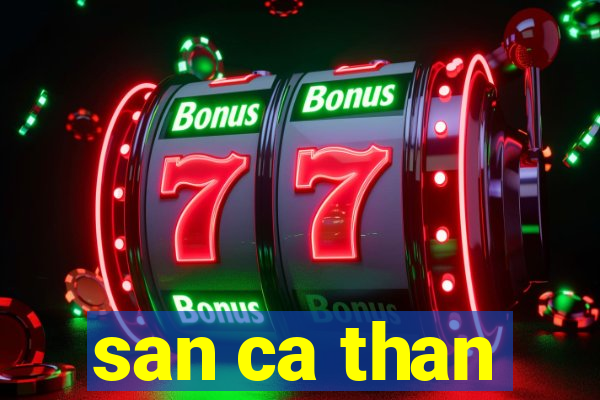 san ca than