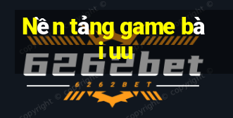 Nền tảng game bài uu