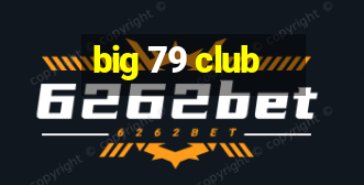 big 79 club