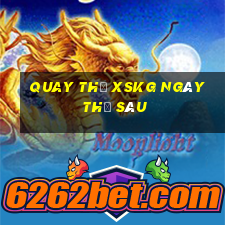 Quay thử XSKG ngày thứ sáu