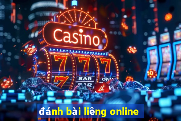 đánh bài liêng online