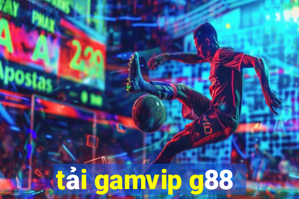 tải gamvip g88