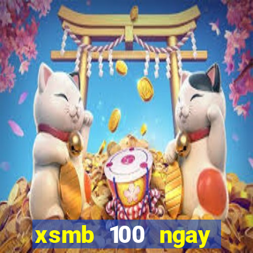 xsmb 100 ngay nhanh nhat