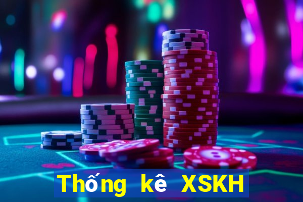 Thống kê XSKH ngày 6