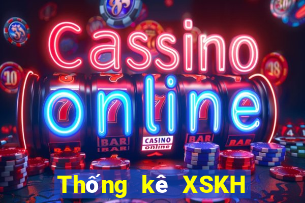 Thống kê XSKH ngày 6