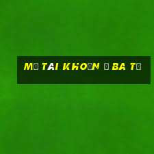 Mở tài khoản ở Ba Tư