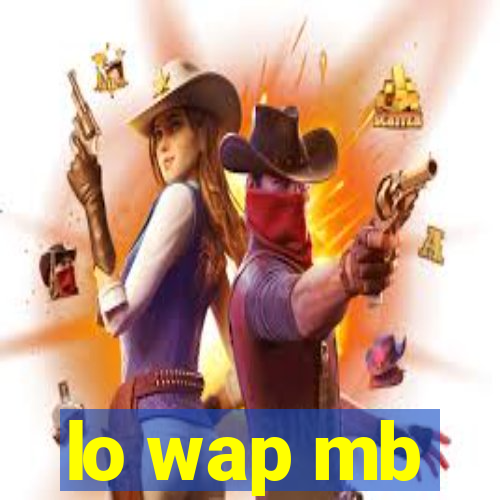 lo wap mb