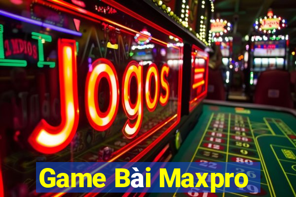 Game Bài Maxpro