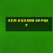 xem kqxsmb 60 ngay