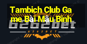 Tambich Club Game Bài Mậu Binh