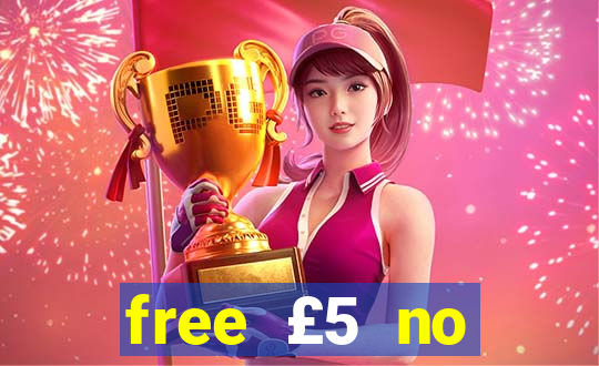 free £5 no deposit casino