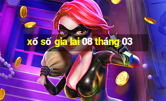 xổ số gia lai 08 tháng 03