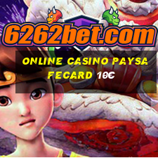 online casino paysafecard 10€