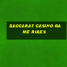 baccarat casino game rules