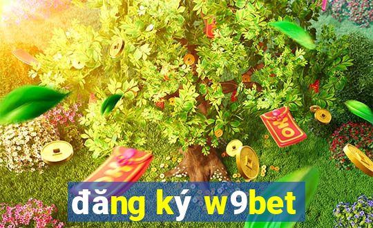 đăng ký w9bet