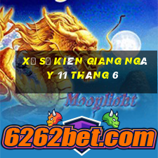 xổ số kiên giang ngày 11 tháng 6