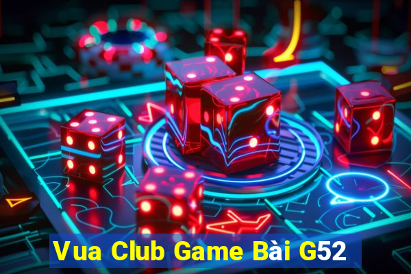 Vua Club Game Bài G52