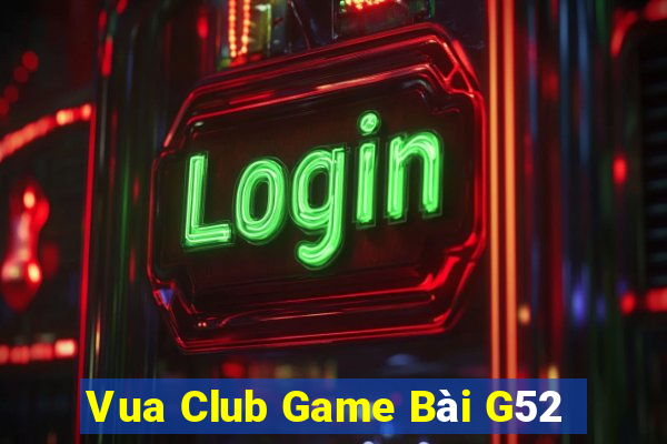 Vua Club Game Bài G52