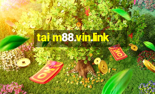 tai m88.vin.link