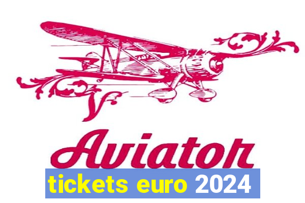 tickets euro 2024