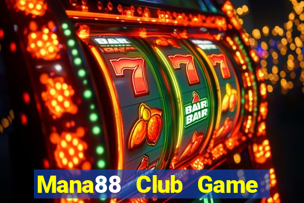 Mana88 Club Game The Bài Mobile 2021