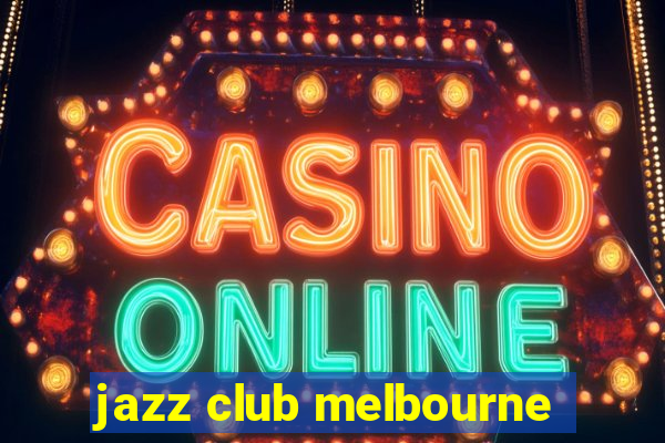 jazz club melbourne