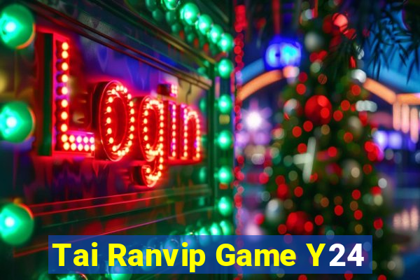 Tai Ranvip Game Y24