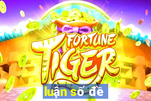 luận số đề