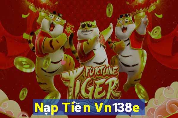 Nạp Tiền Vn138e